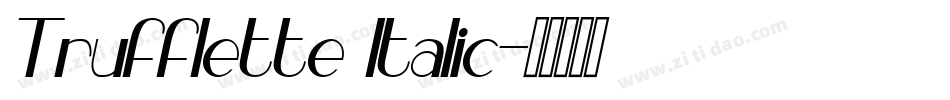 Trufflette Italic字体转换